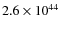 $2.6\times10^{44}$
