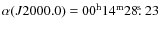 $\alpha(J2000.0)=00^{\rm h}14^{\rm m}28\hbox{$.\!\!^{\rm s}$ }23$