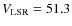 $V_{{\rm LSR}} = 51.3$