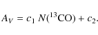 \begin{displaymath}%
A_V=c_1~N(^{13}{\rm CO})+c_2.
\end{displaymath}