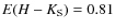 $E(H-K_{\rm S}) = 0.81$