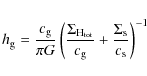 \begin{displaymath}%
h_{\rm g}={c_{\rm g}\over \pi G}\left({\Sigma_{\rm H_{tot}}\over c_{\rm g}} +
{\Sigma_{\rm s}\over c_{\rm s}}\right)^{-1}
\end{displaymath}