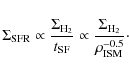 \begin{displaymath}%
\Sigma_{\rm SFR} \propto {\Sigma_{\rm H_2} \over t_{\rm SF}} \propto
{\Sigma_{\rm H_2}\over \rho_{\rm ISM}^{-0.5}}\cdot
\end{displaymath}