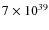 $7\times 10^{39}$