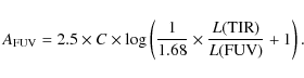 \begin{displaymath}%
A_{\rm FUV} = 2.5 \times C \times \log\left(\frac{1}{1.68} \times \frac{L(\rm TIR)}{L(\rm FUV)} + 1\right).
\end{displaymath}