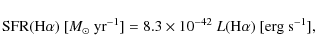\begin{displaymath}%
{\rm SFR}({\rm H}\alpha)\ [{M}_\odot\ {\rm yr}^{-1}] = 8.3 \times 10^{-42}\ L({\rm H}\alpha)\ [{\rm erg~s}^{-1}],
\end{displaymath}
