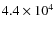 $4.4 \times 10^4$
