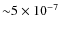 ${\sim} 5\times10^{-7}$