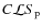 $C\mathcal{L}S_{\rm p}$