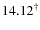 $14.12^{\dag }$