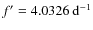 $f'=4.0326~{\rm d}^{-1}$