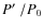$P\hbox{$^\prime$ }/P_0$