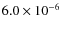 $6.0\times 10^{-6}$