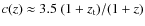 $c(z)\approx 3.5~(1+z_{\rm t})/(1+z)$