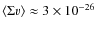 $\langle \Sigma v\rangle\approx 3\times
10^{-26}$