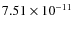 $7.51\times10^{-11}$