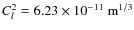 $C_{l}^{2} = 6.23 \times 10^{-11}~{\rm m}^{1/3}$