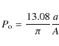 \begin{displaymath}%
P_{\rm o} = \frac{13.08}{\pi} \frac{a}{A}
\end{displaymath}