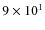 $9\times 10^1$