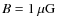 $B=1\:\mu\rm {G}$