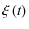 $\displaystyle \xi\left(t\right)$
