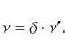 \begin{displaymath}\nu=\delta\cdot\nu'.
\end{displaymath}