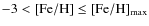 $-3<\rm [Fe/H]\le [Fe/H]_{\rm max}$