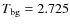 $T_{\rm bg}=2.725$