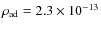 $\rho _{\rm ad}=2.3\times 10^{-13}$
