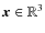 ${\vec x} \in \mathbb{R}^3$