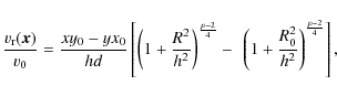 \begin{displaymath}{v_{\rm r}({\vec x}) \over v_0} =
{ x y_0 - y x_0 \over hd} ...
...\left( 1 + {R_0^2 \over h^2 } \right)^{p-2\over 4}
\right] ,
\end{displaymath}