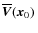 $\overline{{\vec V}}({\vec x}_0)\>$