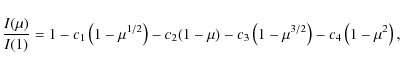 \begin{displaymath}\frac{I(\mu)}{I(1)}=1 - c_1\left(1 - \mu^{1/2}\right) - c_2(1...
...- c_3\left(1 - \mu^{3/2}\right) - c_4\left(1 - \mu^{2}\right), \end{displaymath}