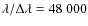 $\lambda/\Delta\lambda=48~000$