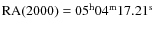 ${\rm RA}(2000) = 05^{\rm h}04^{\rm m}17.21^{\rm s}$