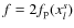 $f=2f_{\rm p}(x_l^s)$