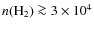 $n({\rm H_2})\ga3\times10^4$