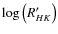 $\log{\left(R^{\prime}_{HK}\right)}$