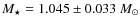 $M_{\star}=1.045\pm0.033~M_{\odot}$