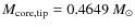 $M_{\rm core, tip} = 0.4649~M_{\odot}$