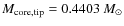 $M_{\rm core,tip} = 0.4403~M_{\odot}$