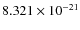 $8.321 \times 10^{-21}$