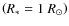 $\left(R_* = 1~R_\odot\right)$