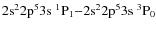 $\rm 2s^22p^53s\ ^1P_1{-}2s^22p^53s\ ^3P_0$
