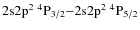 $\rm 2s2p^2\ ^4P_{3/2}{-}2s2p^2\ ^4P_{5/2}$
