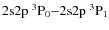 $\rm 2s2p\ ^3P_0{-}2s2p\ ^3P_1$