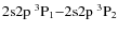 $\rm 2s2p\ ^3P_1{-}2s2p\ ^3P_2$