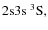 $\rm 2s3s\ ^3S,$