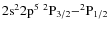 $\rm 2s^22p^5\ ^2P_{3/2}{-}^2P_{1/2}$
