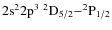 $\rm 2s^22p^3\ ^2D_{5/2}{-}^2P_{1/2}$